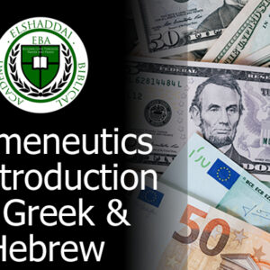 Hermeneutics & Introduction to Greek & Hebrew